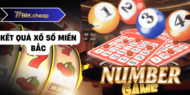 Kết Quả Xổ Số Hôm Nay - Cập Nhật Nhanh Nhất Tại 77BET Kết quả xổ số miền bắc
