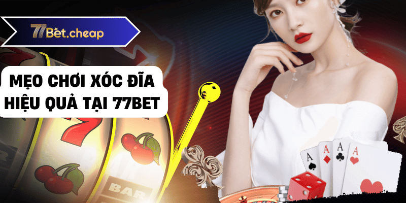 Xóc Đĩa - Cẩm Nang Cách Thắng Lớn Tại 77BET xóc đĩa 77bet 02